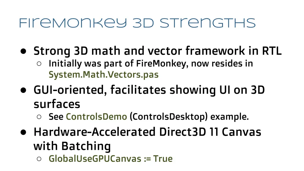 firemonkey 3d strengths