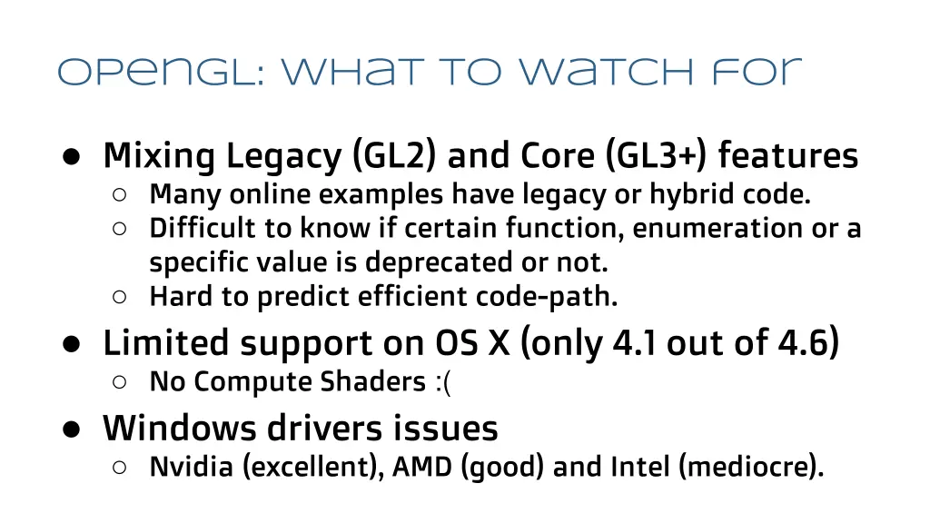 opengl what to watch for