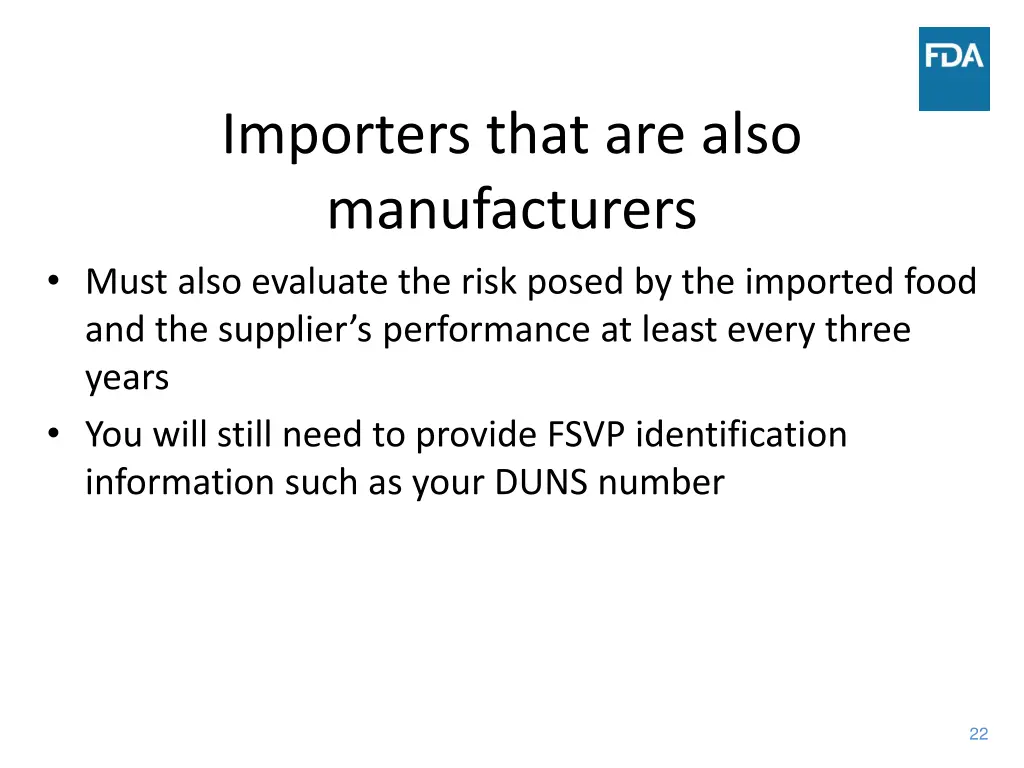importers that are also manufacturers must also