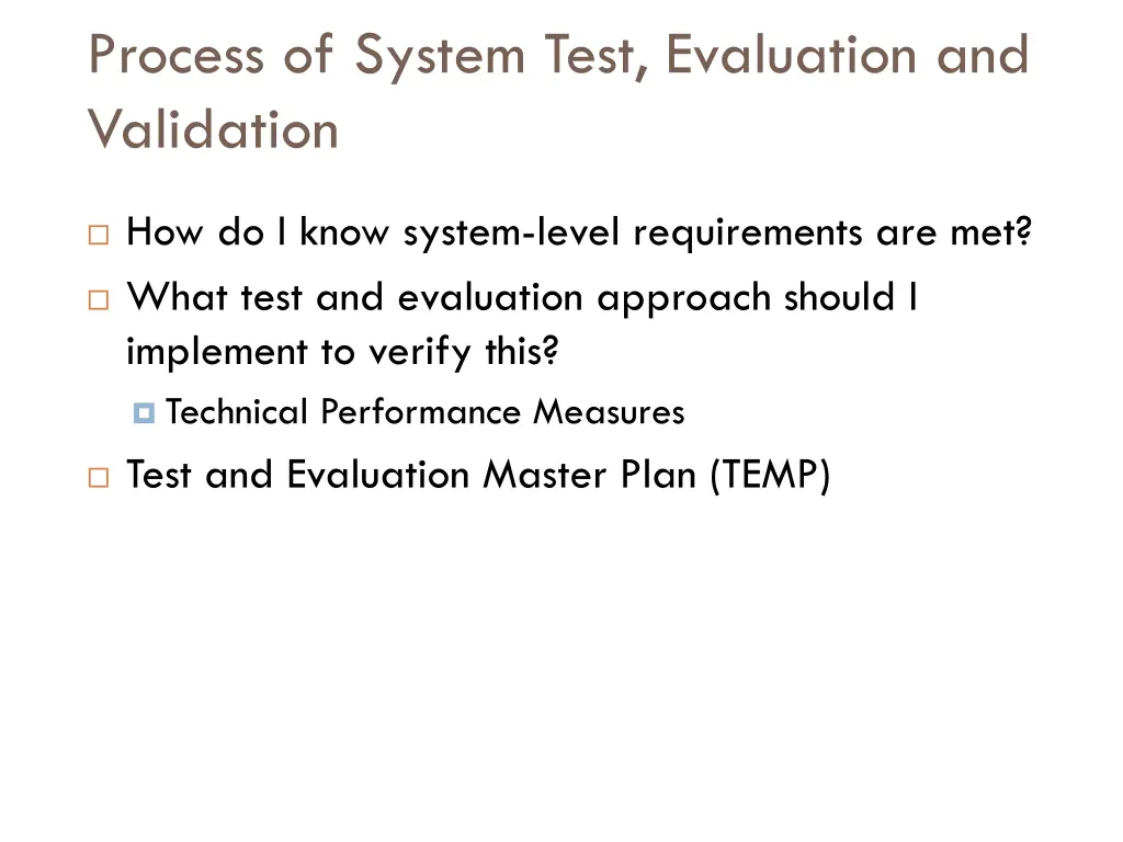 process of system test evaluation and validation