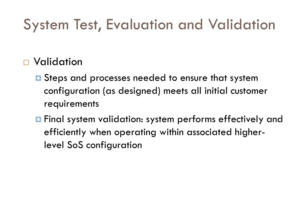 system test evaluation and validation