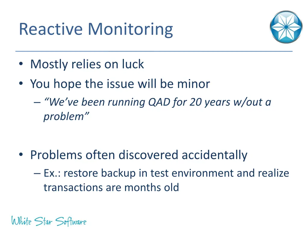 reactive monitoring