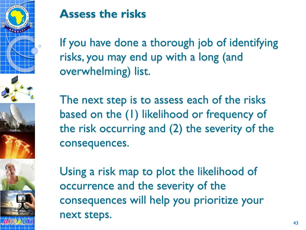 assess the risks