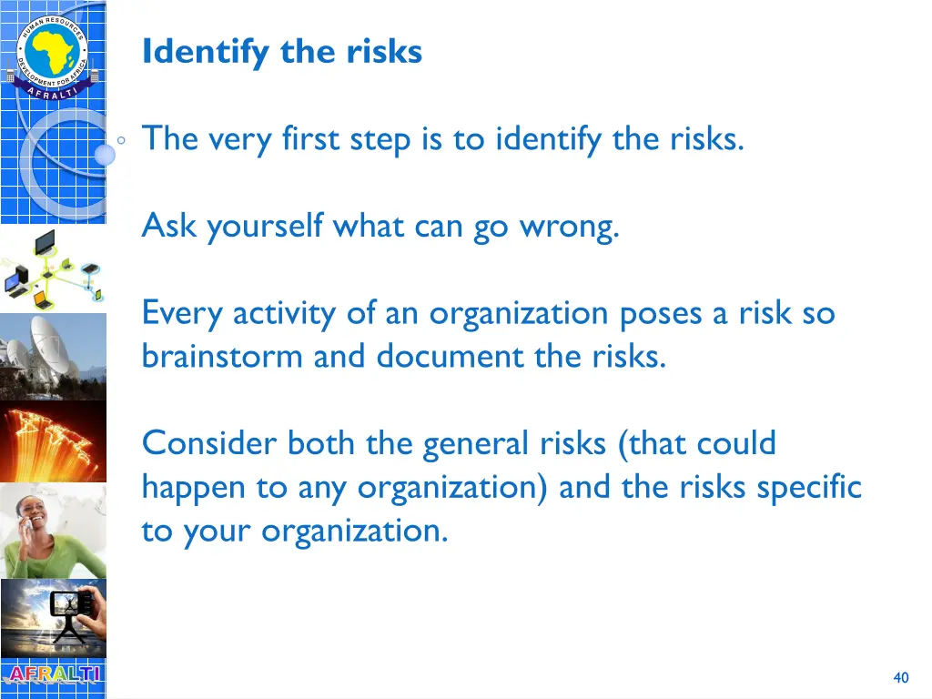 identify the risks