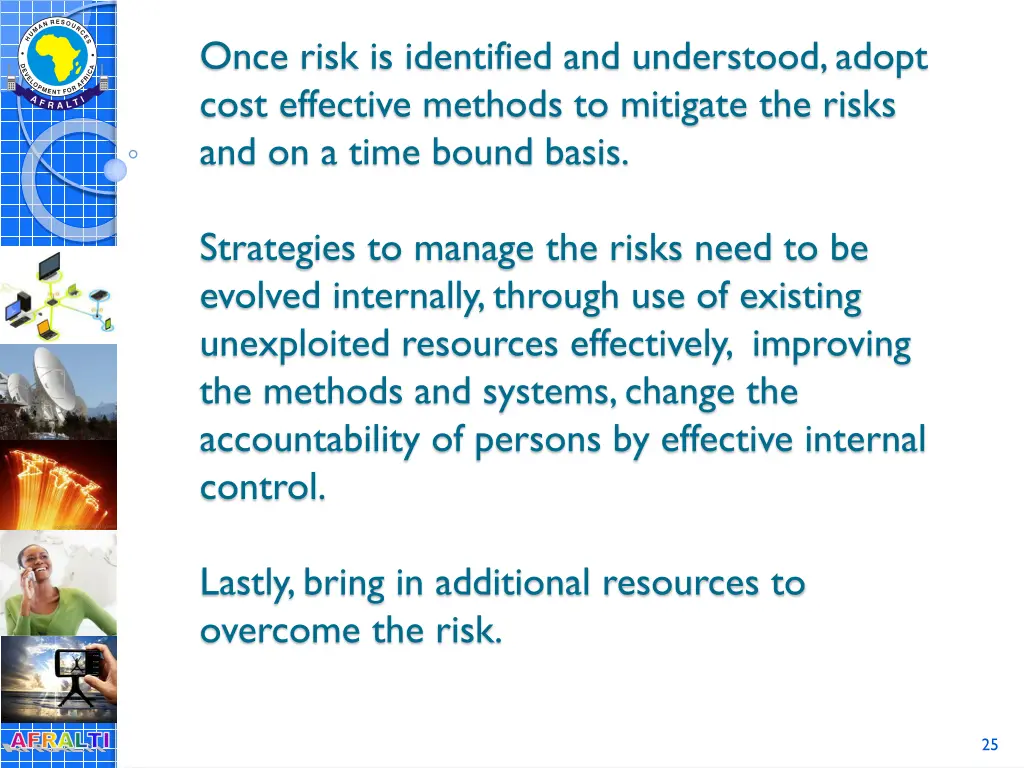once risk is identified and understood adopt cost