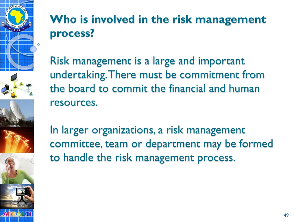who is involved in the risk management process