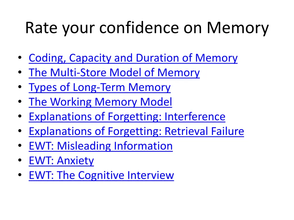 rate your confidence on memory