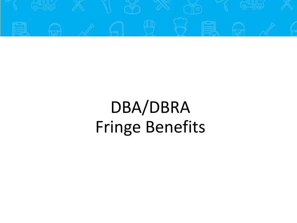 dba dbra fringe benefits