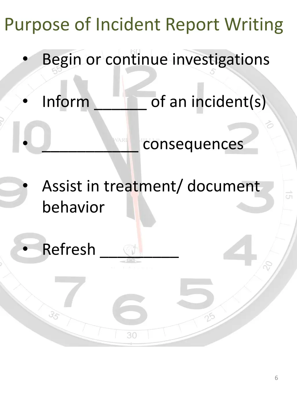 purpose of incident report writing