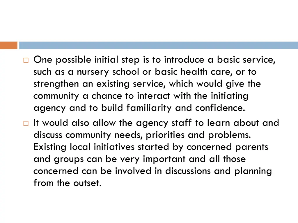 one possible initial step is to introduce a basic