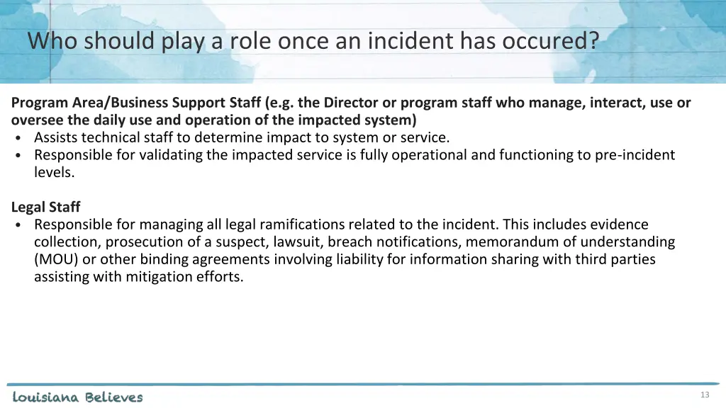 who should play a role once an incident 1