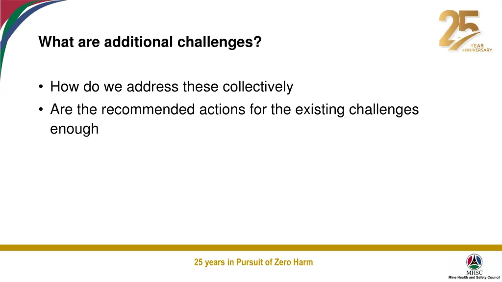 what are additional challenges