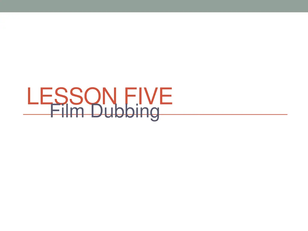 lesson five film dubbing