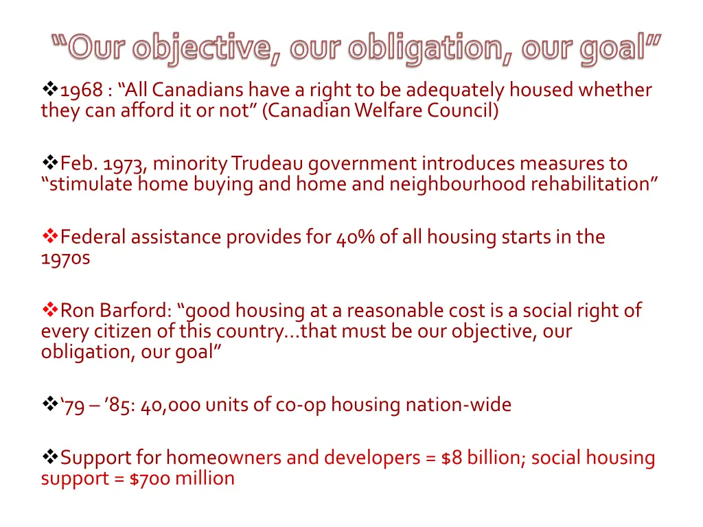 1968 all canadians have a right to be adequately