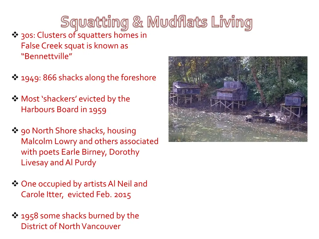 30s clusters of squatters homes in false creek