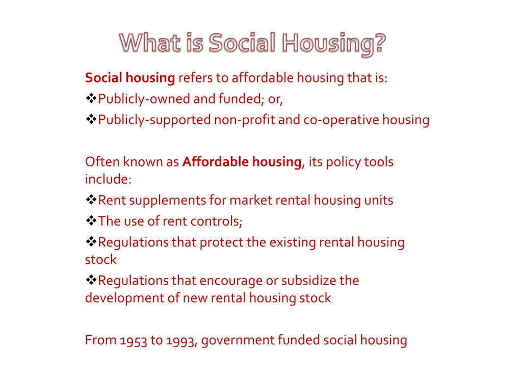 social housing refers to affordable housing that