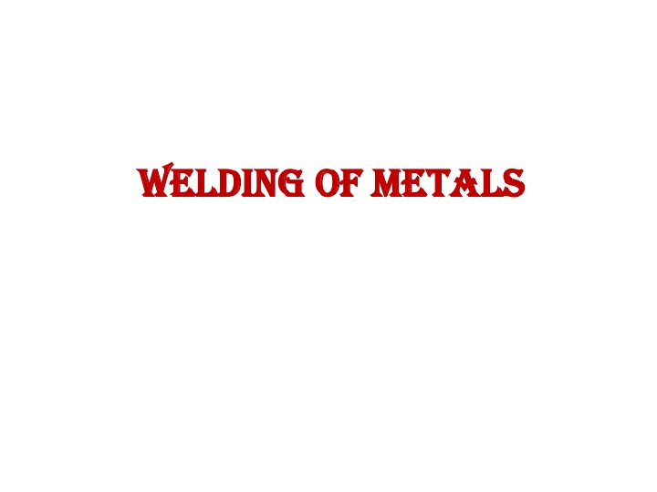 welding of metals welding of metals
