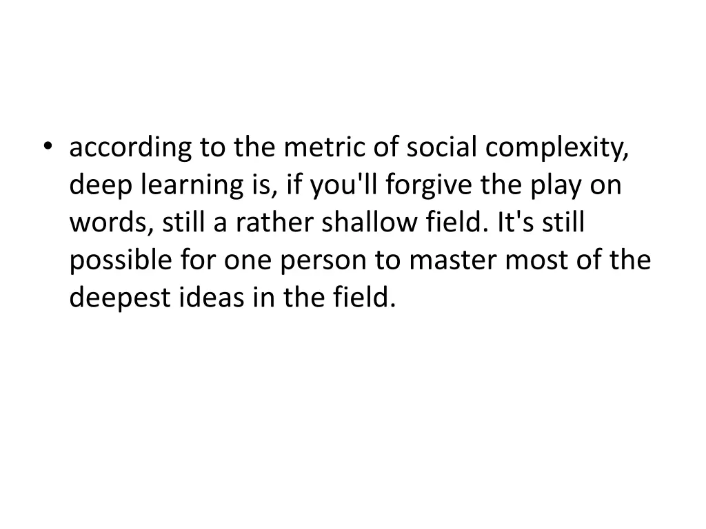 according to the metric of social complexity deep