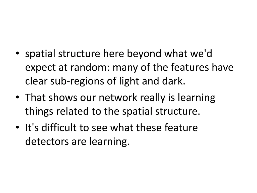spatial structure here beyond what we d expect