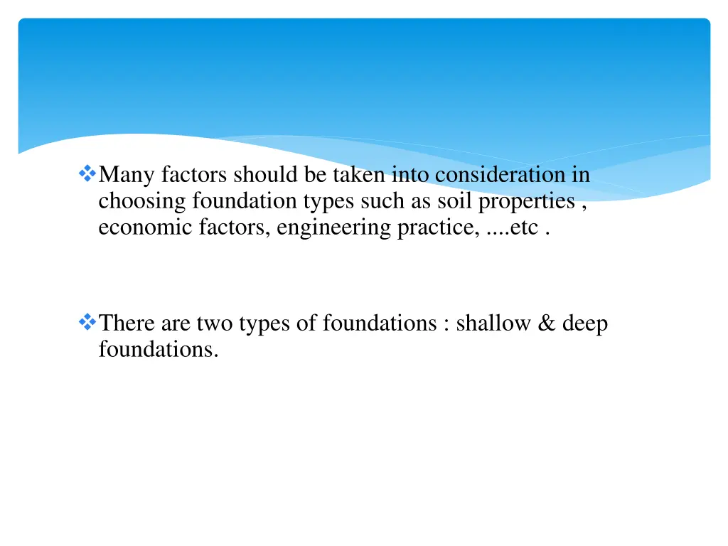 many factors should be taken into consideration