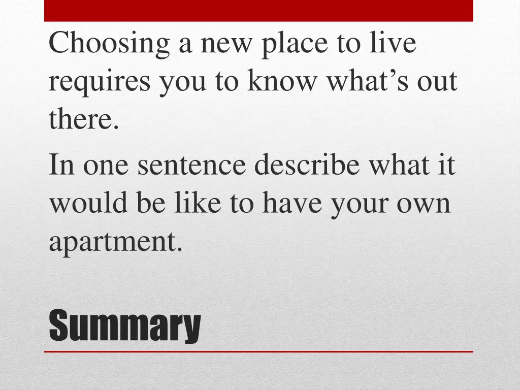 choosing a new place to live requires you to know 1