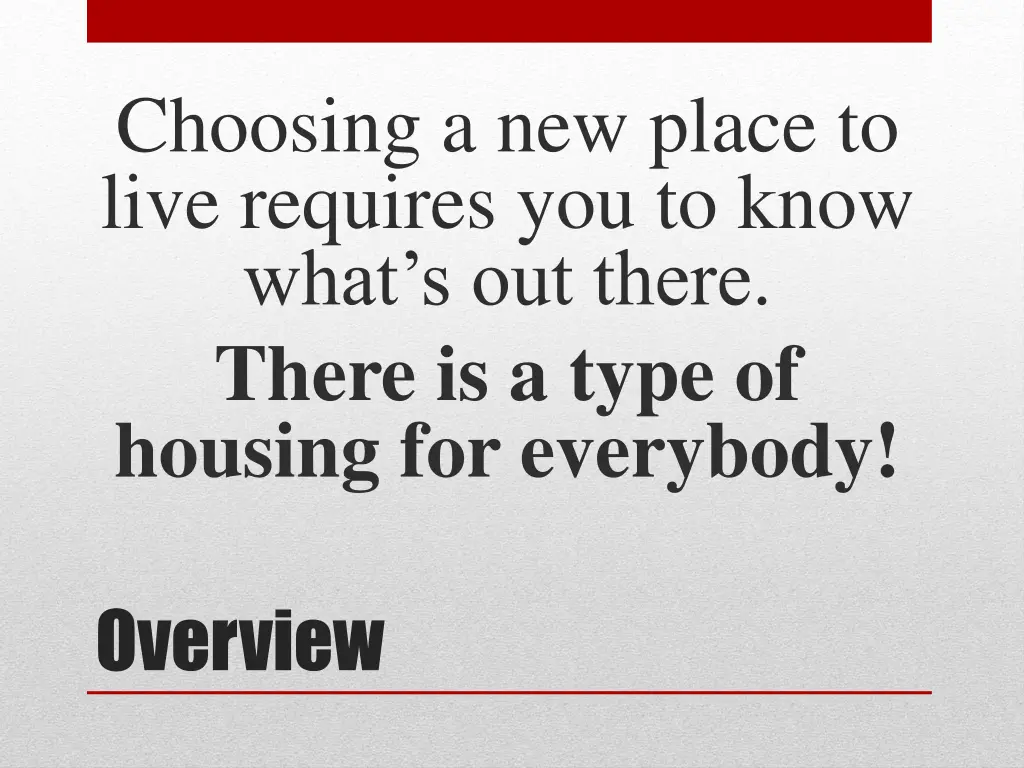 choosing a new place to live requires you to know 2