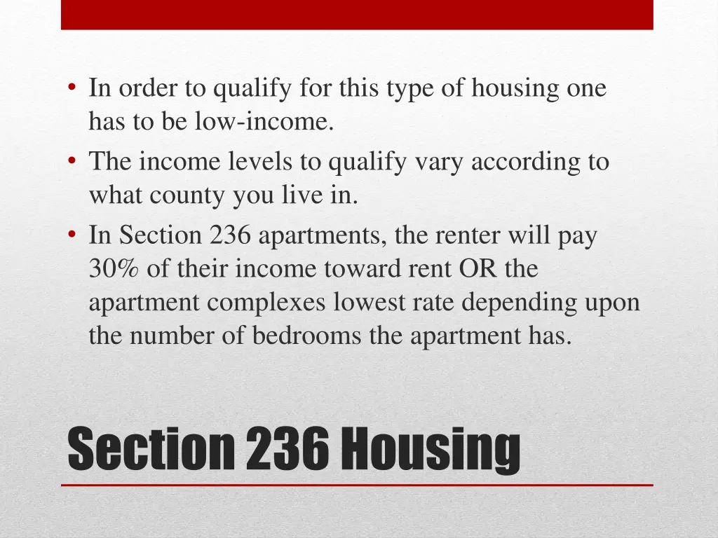 in order to qualify for this type of housing