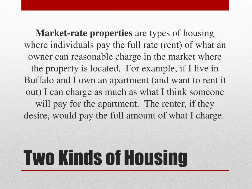 market rate properties are types of housing where