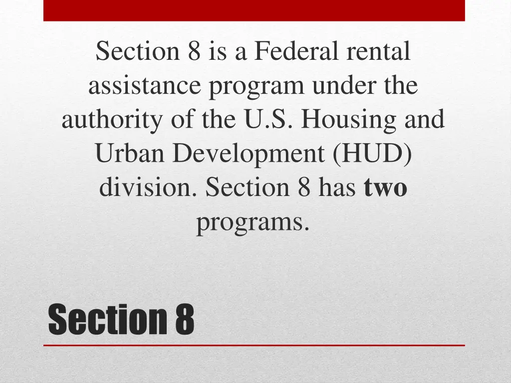 section 8 is a federal rental assistance program