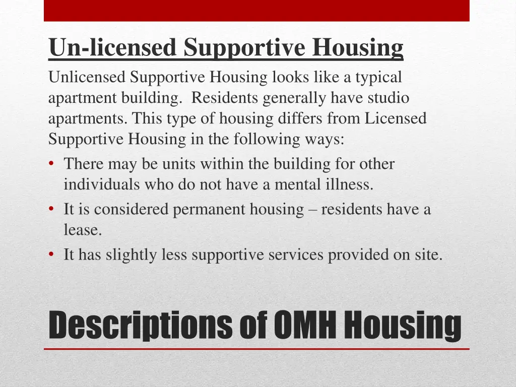 un licensed supportive housing unlicensed