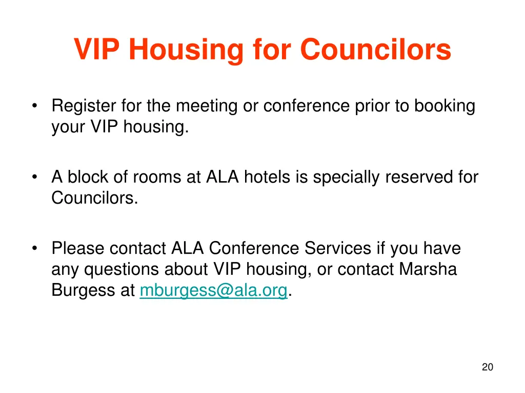 vip housing for councilors