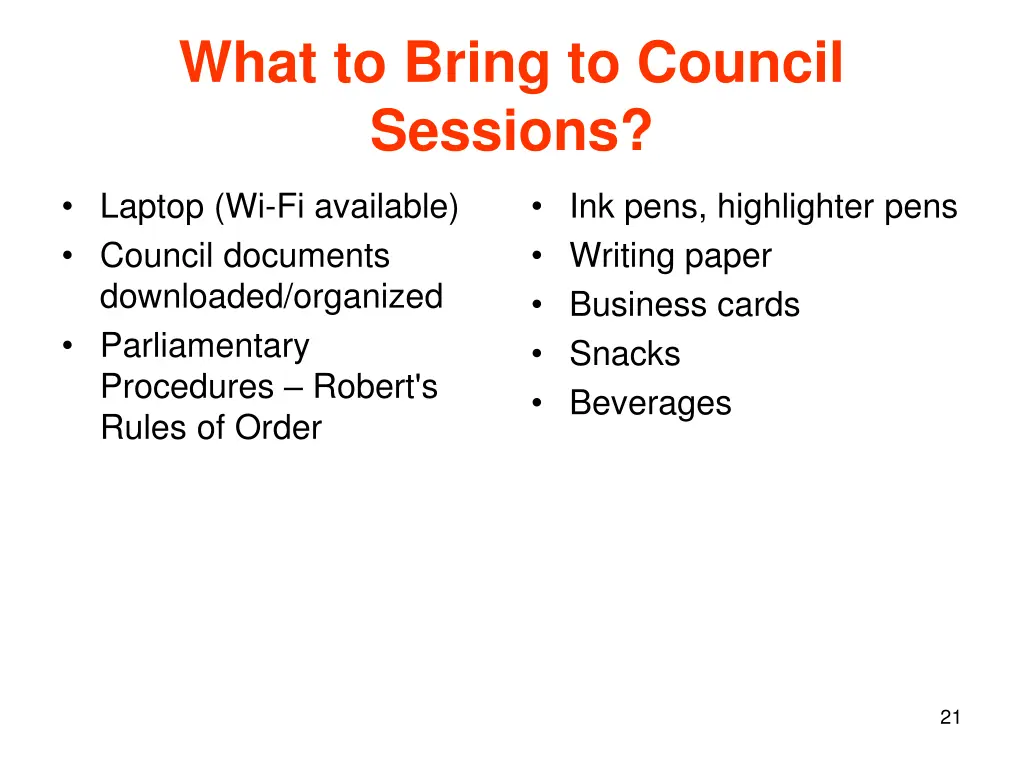 what to bring to council sessions