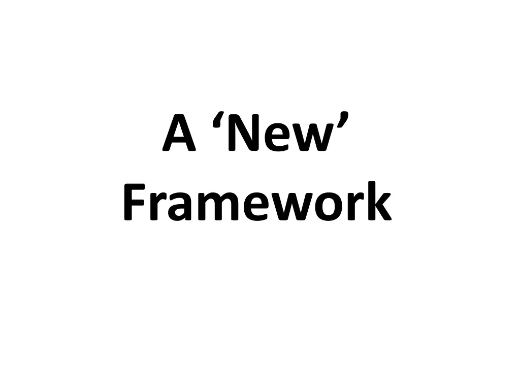 a new framework
