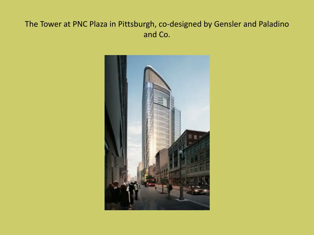 the tower at pnc plaza in pittsburgh co designed