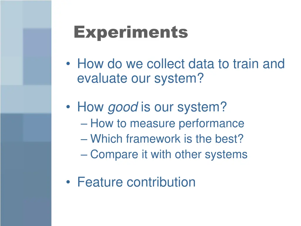 experiments