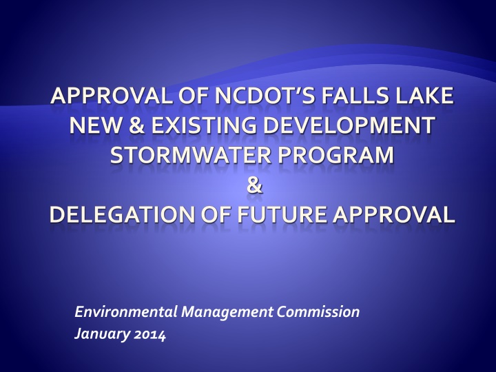 approval of ncdot s falls lake new existing