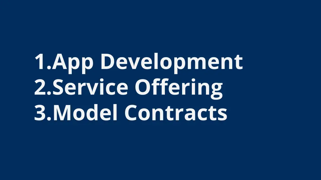 1 app development 2 service offering 3 model