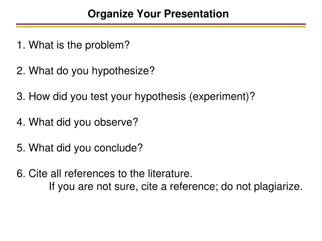 organize your presentation