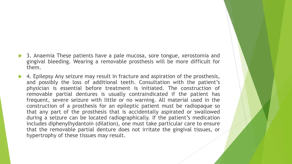 3 anaemia these patients have a pale mucosa sore
