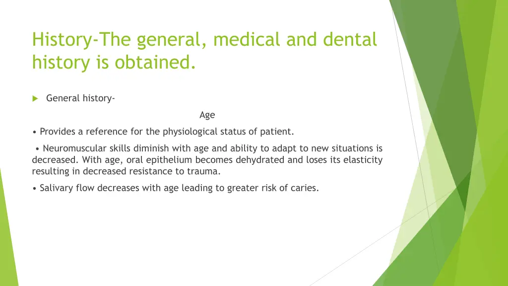 history the general medical and dental history