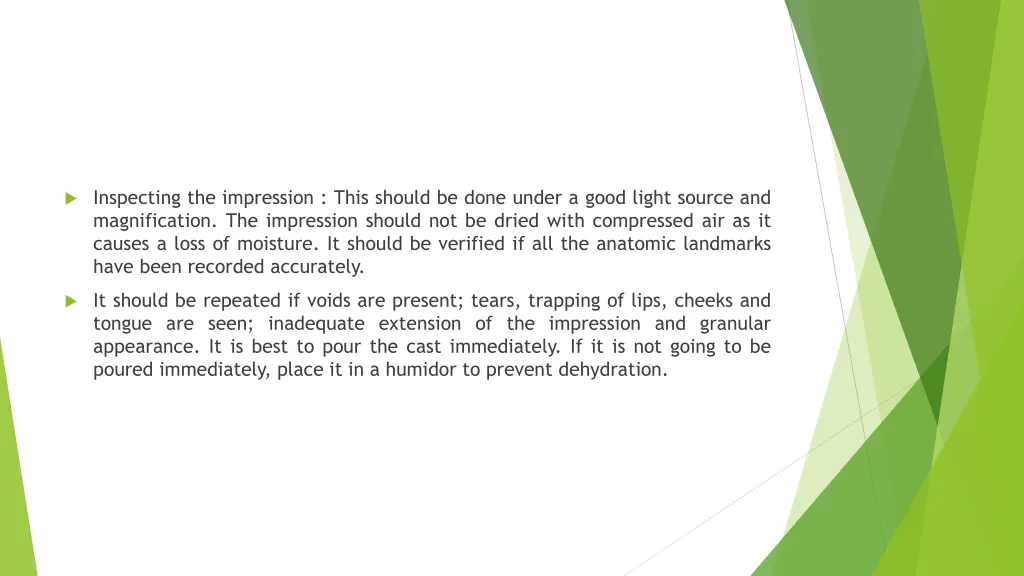 inspecting the impression this should be done