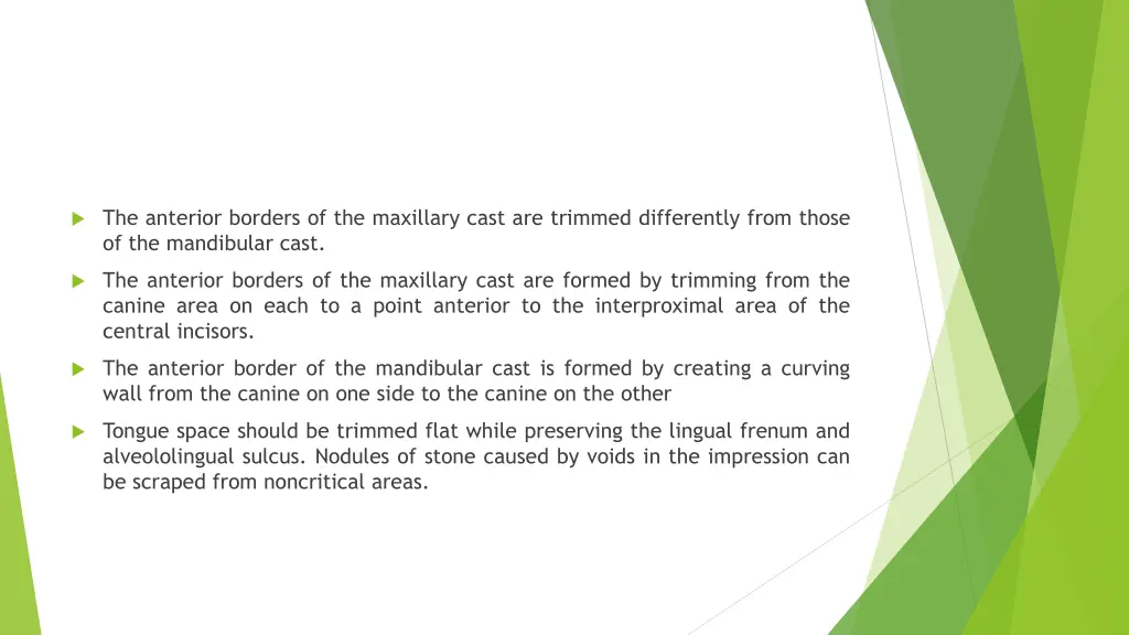 the anterior borders of the maxillary cast