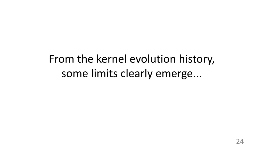 from the kernel evolution history some limits