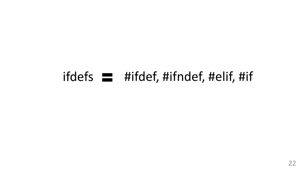 ifdef ifndef elif if