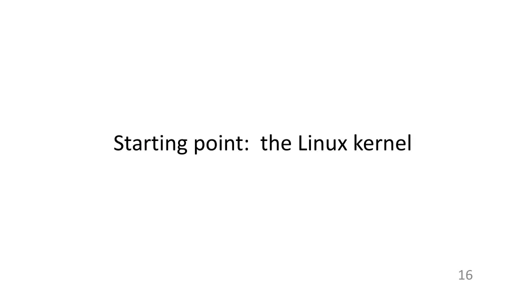starting point the linux kernel