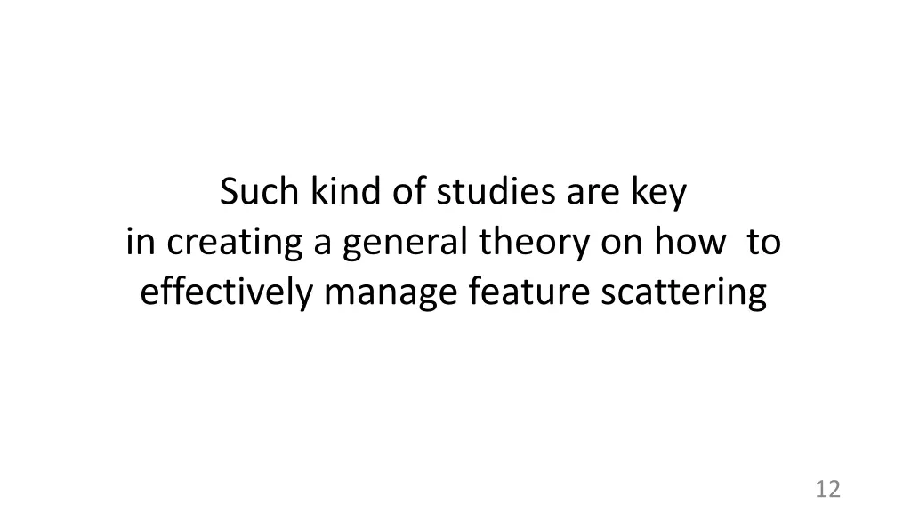 such kind of studies are key in creating