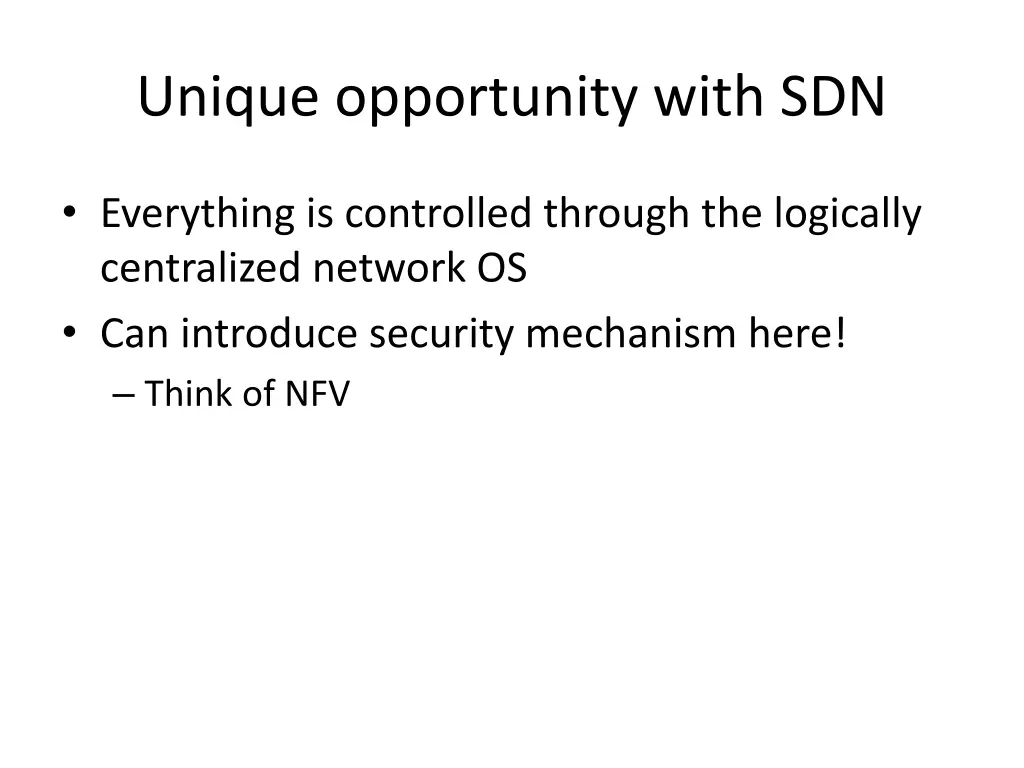 unique opportunity with sdn