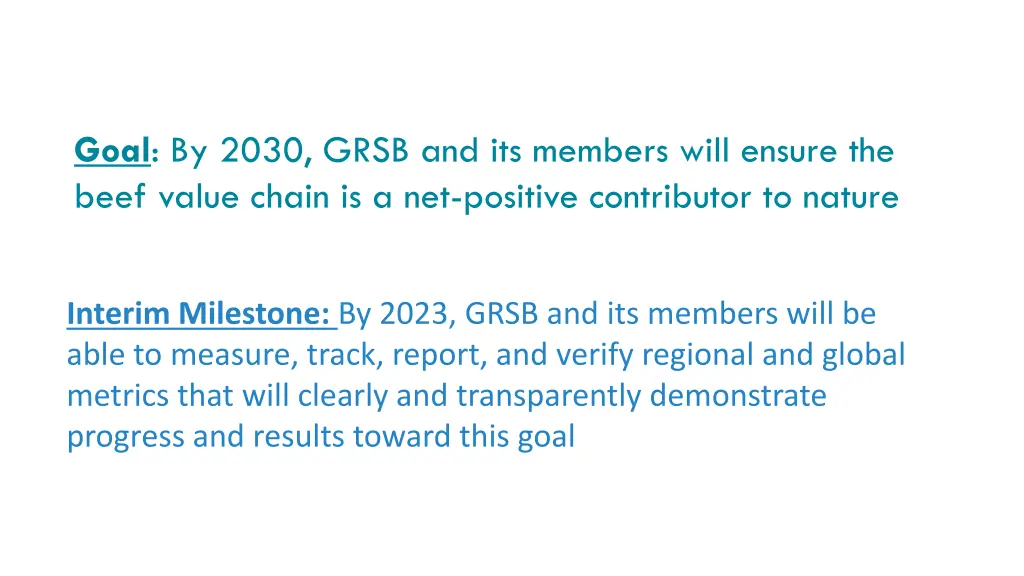 goal by 2030 grsb and its members will ensure