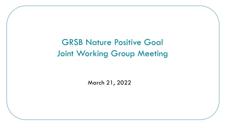 grsb nature positive goal joint working group