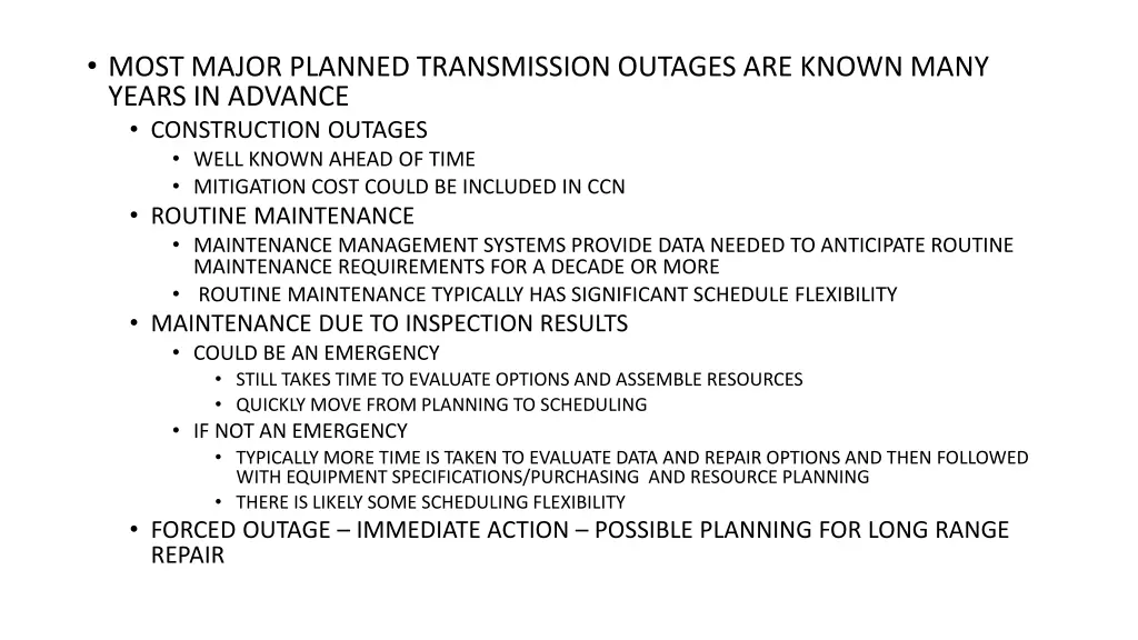 most major planned transmission outages are known